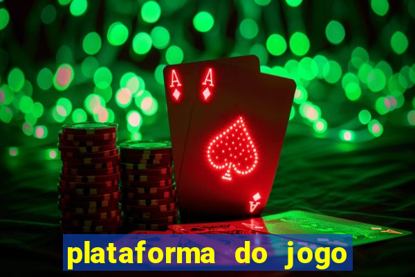 plataforma do jogo do tigrinho chinesa